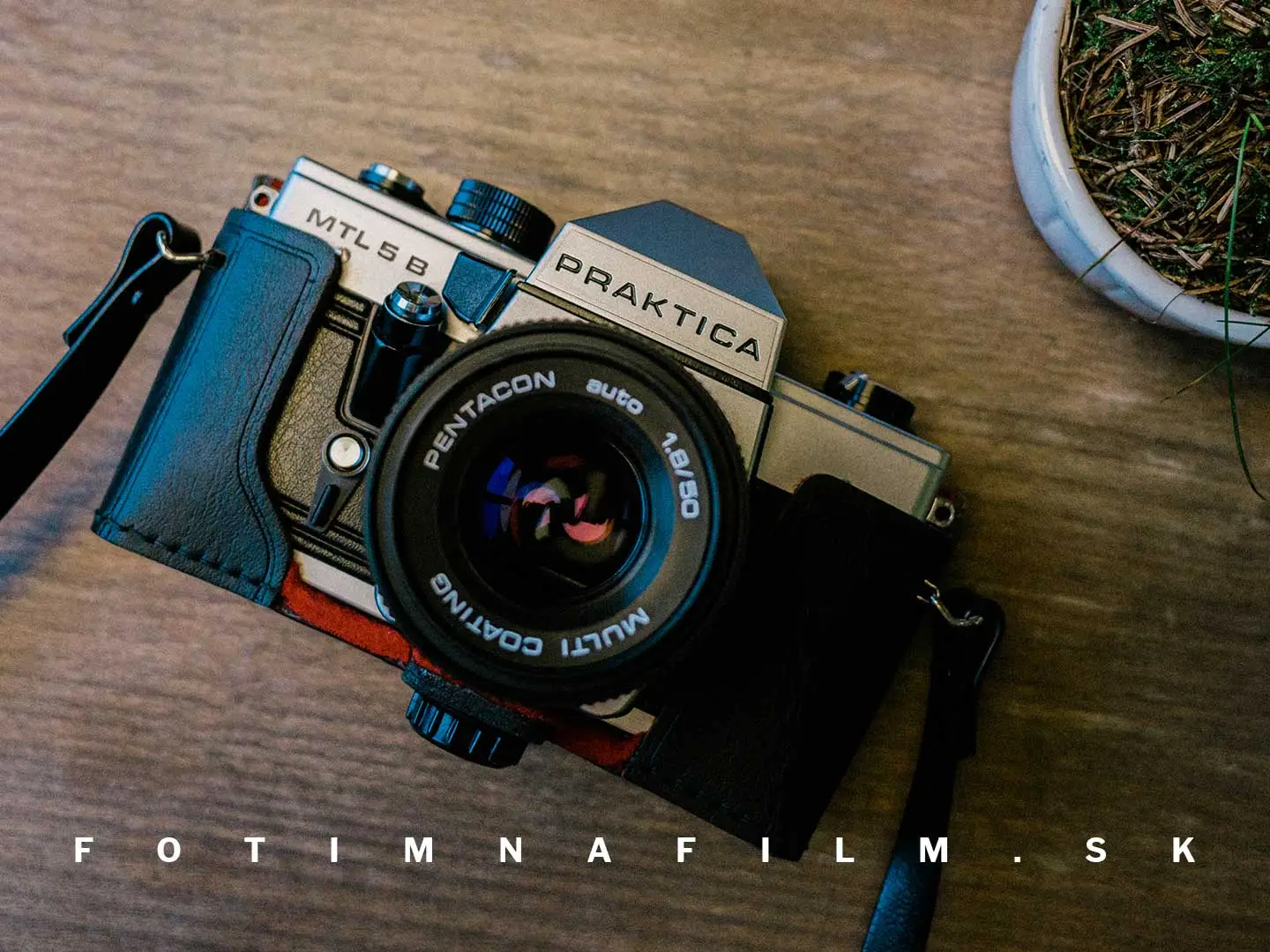Praktica MTL5B: Môj prvý fotoaparát na film